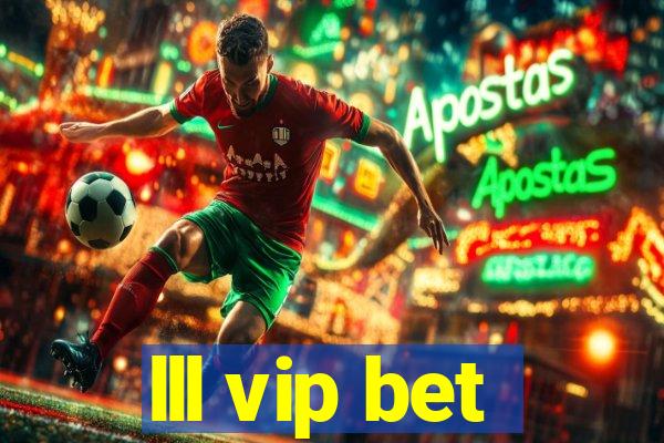 lll vip bet